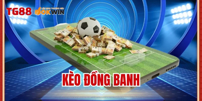 Kèo đồng banh