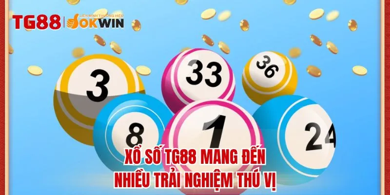 Xổ số TG88 mang đến nhiều trải nghiệm thú vị